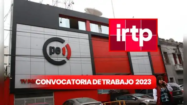 IRTP abre convocatoria para personas con secundaria, comunicadores y más con pagos de hasta S/8.000
