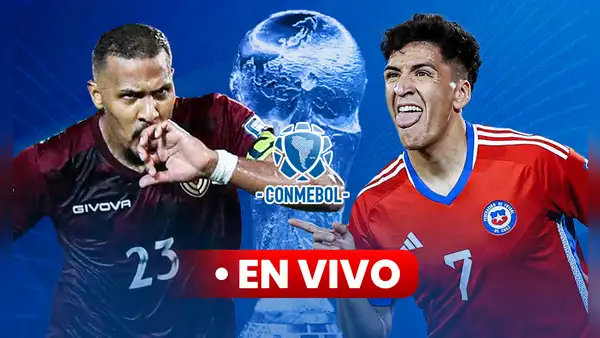 Juego Venezuela vs. Chile EN VIVO: ¿a qué hora y dónde ver el partido de la Vinotinto por las Eliminatorias?