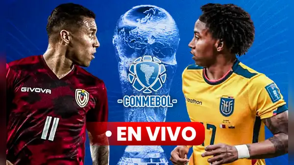 Juego Venezuela vs. Ecuador EN VIVO: ¿a qué hora y dónde ver el partido de la Vinotinto por las Eliminatorias?