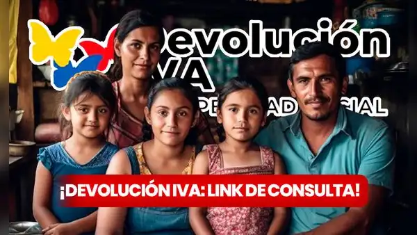LINK de Devolución del IVA, diciembre 2023: consulta con CÉDULA si eres beneficiario del PAGO