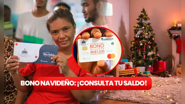 Activar Bono Navideño 2023: LINK para consultar mi saldo y hasta cuándo podré recibir el beneficio de RD$1.500