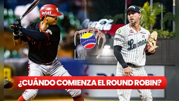 ¿Cuándo comienza el Round Robin de la LVBP 2023-2024? Fecha de inicio confirmada para la postemporada