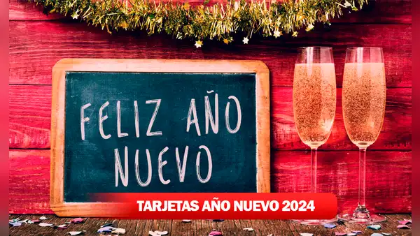 TARJETAS de Año Nuevo 2024: postales gratis y para personalizar