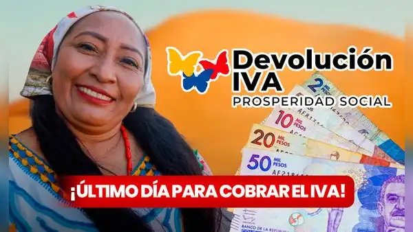 Devolución del IVA: cobra hasta HOY los 270.000 pesos que ofrece Prosperidad Social | GUÍA FÁCIL