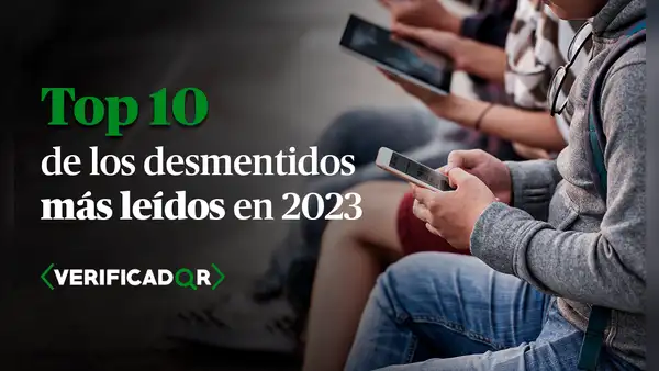 ¿Cuáles son las 10 notas más leídas de Verificador este 2023?