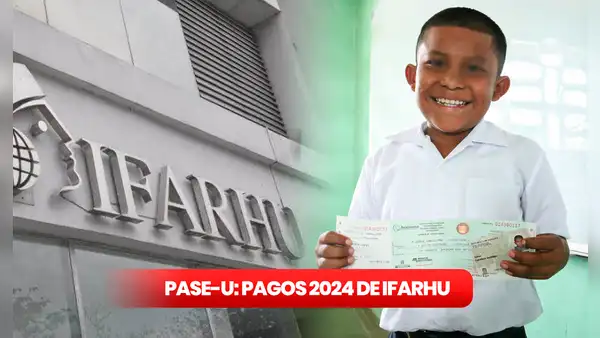 PASE-U 2024, IFARHU: verifica con cédula tu nuevo pago, requisitos y últimas noticias de Meduca