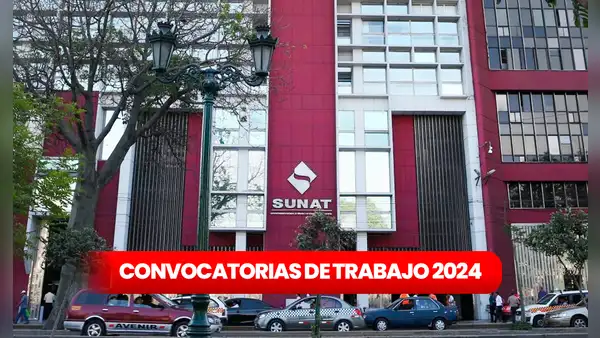 Convocatoria Sunat 2024: entidad ofrece 37 EMPLEOS con sueldos de hasta S/5.100