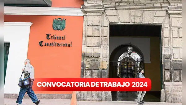 Tribunal Constitucional abre convocatoria para salario desde S/5.600