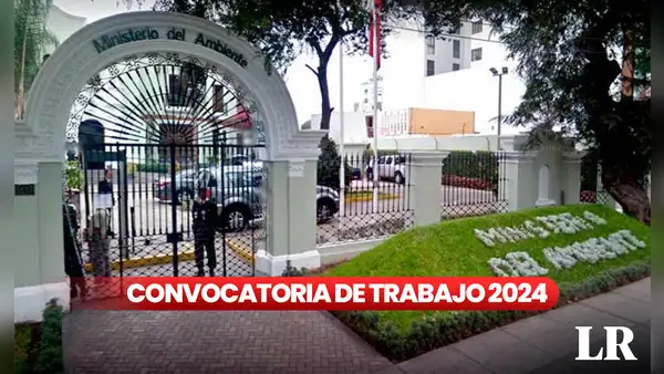 ¡Trabaja en Lima! Ministerio del Ambiente lanza convocatoria de trabajo con sueldos de hasta S/13.000
