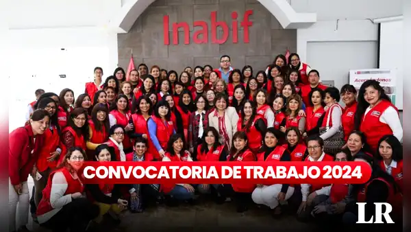 Inabif abre convocatoria de TRABAJO en Lima, Ica, Loreto y más con sueldos de hasta S/6.000
