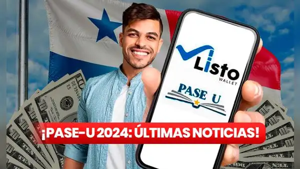 Listo Wallet PASE-U, 25 de febrero: fecha de cobro, LINK de consulta y últimas noticias de IFARHU
