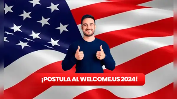 Welcome.US Connect 2024: APLICA HOY al parole humanitario en Estados Unidos