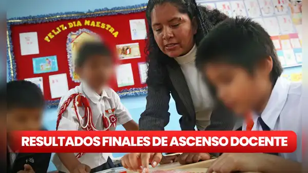 Resultados Ascenso Docente 2023: Consulta AQUÍ con tu DNI [LINK Evaluación Docente]