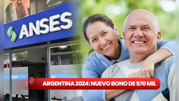 NUEVO BONO ANSES de $70 MIL: calendario de pagos para pensionarios argentinos