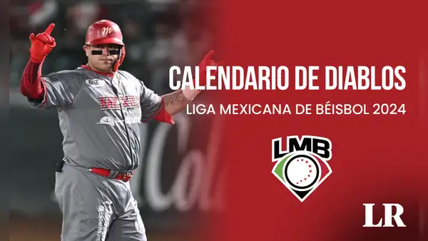 Calendario Diablos Rojos del México LMB 2024: cuándo juegan, fechas, partidos y equipos