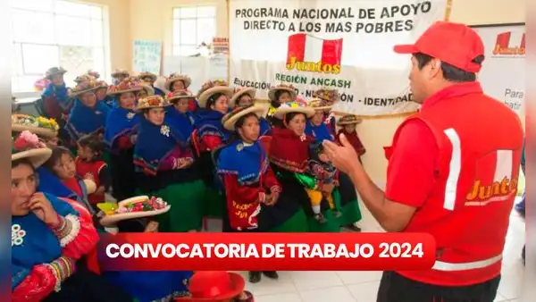 Programa Juntos lanza convocatorias CAS para técnicos y universitarios con sueldos de hasta S/7.500