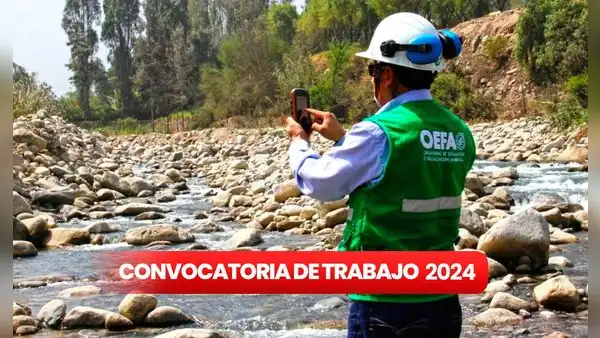 OEFA abre convocatoria laboral CAS para universitarios y técnicos con sueldos de hasta S/11.500