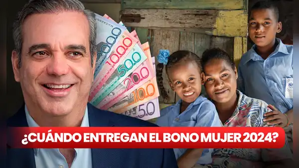 Bono Mujer 2024: ¿cuándo entregarán el subsidio de Familia Feliz en República Dominicana?