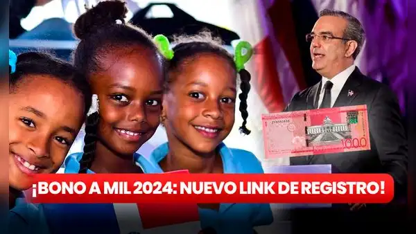 Bono a Mil 2024: NUEVO LINK de registro para recibir los $1.000 en República Dominicana