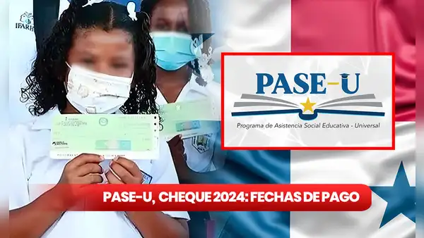 PASE-U, centros de pago 2024, cheque: las NUEVAS FECHAS para poder cobrar la BECA DEL IFARHU