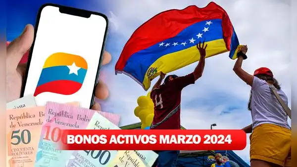 Estos son los bonos Patria de marzo 2024 que se están entregando hoy en Venezuela