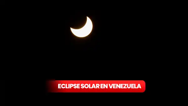 Eclipse solar en Venezuela 2024: ¿a qué hora, cómo, cuándo y dónde ver el fenómeno astronómico?