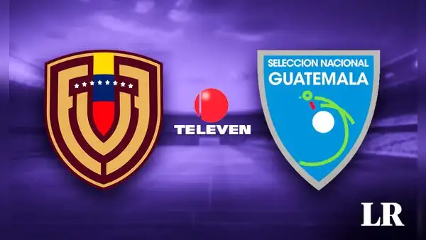 [Televen EN VIVO] Horario y cómo ver Venezuela vs. Guatemala ONLINE GRATIS por la fecha FIFA