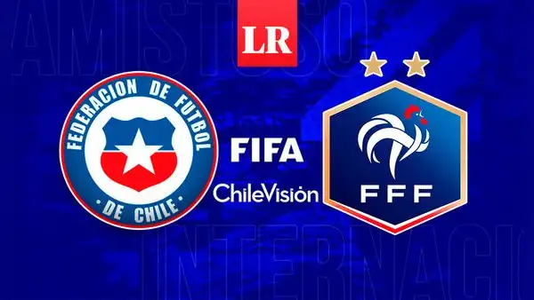 [Chilevisión] ¿A qué hora juega Chile vs. Francia EN VIVO por amistoso internacional de fútbol?
