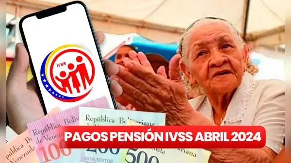 NUEVA Pensión IVSS HOY, 31 de marzo 2024: mira la FECHA DE PAGO, MONTO OFICIAL y ÚLTIMAS NOTICIAS