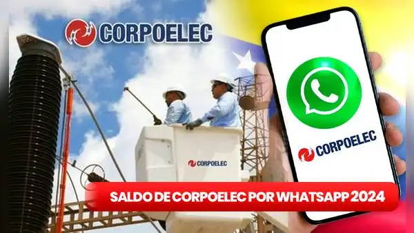 Corpoelec 2024: revisa cómo consultar la deuda y el saldo de tu factura por WhatsApp