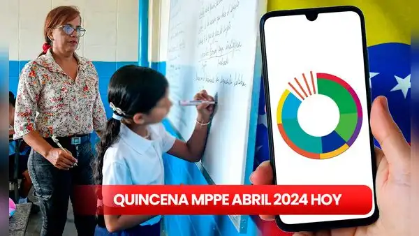 Pagos MPPE, 13 de abril 2024: revisa últimas noticias, SEGUNDA QUINCENA, BONOS y MONTOS oficiales