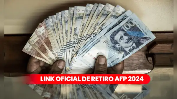 Retiro AFP 2024: este es el LINK oficial para registrar tu solicitud de desembolso, según tu número de DNI