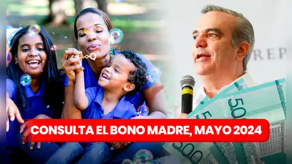 Bono Madre 2024: ¿cómo saber con CÉDULA si soy beneficiaria de los RD$1.500? Consulta el pago de Abinader