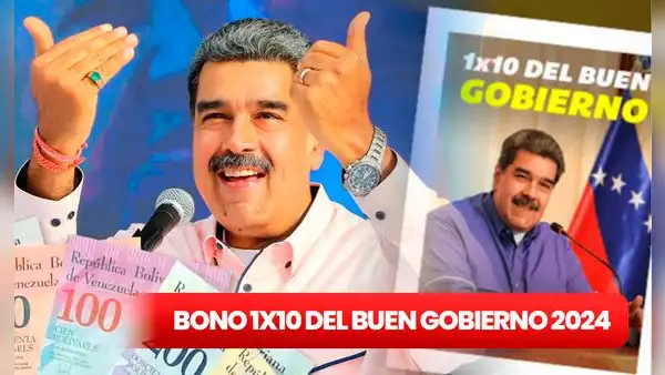 Bono 1×10 del Buen Gobierno 2024: revisa el NUEVO MONTO y quiénes COBRAN vía Patria