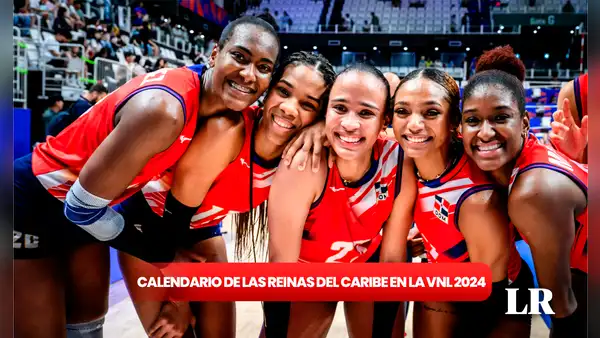 CALENDARIO COMPLETO de las Reinas del Caribe en la VNL 2024: conoce cuándo ver al equipo dominicano