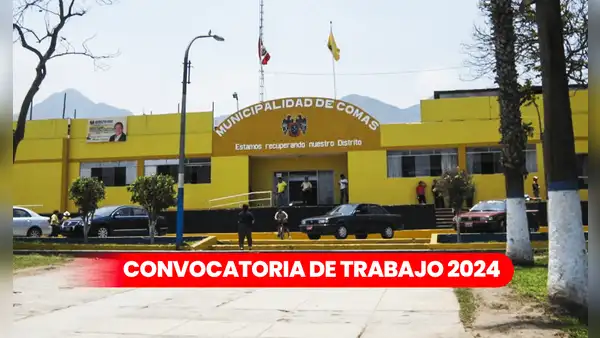 Municipalidad de Comas ofrece 134 puestos de trabajo con SUELDOS de S/2.000