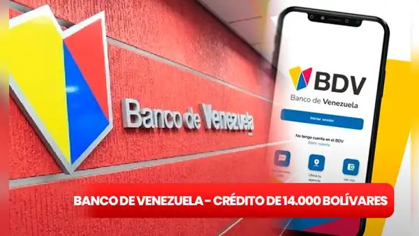 Banco de Venezuela en línea 2024: así puedes solicitar un CRÉDITO de hasta 14.000 bolívares