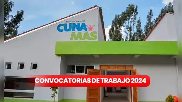 Cuna más lanza convocatoria de trabajo CAS si eres egresado, bachiller y más: puedes ganar desde S/2,600