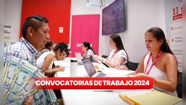 ¡Trabaja en el Estado con sueldos de hasta S/19.000! Convocatorias vigentes del 3 al 9 de junio