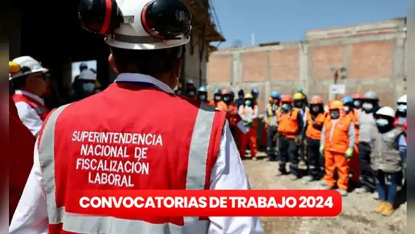 Convocatoria Laboral en Sunafil: postula a empleos en Lima y regiones con sueldos de hasta S/12.000