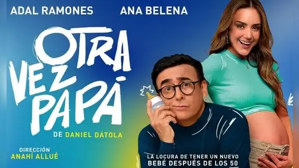 Adal Ramones y Ana Belena traen "Otra vez papá" de vuelta a los escenarios de CDMX