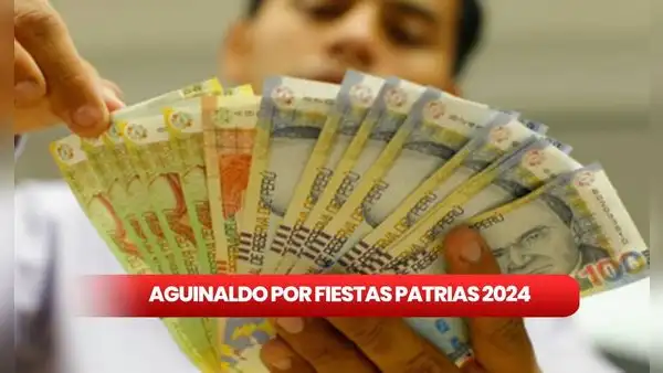 Aguinaldo de S/300 por Fiestas Patrias 2024: cuándo se paga, qué trabajadores lo reciben y más