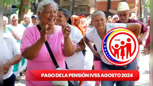 AUMENTO Pensión IVSS de agosto 2024: CRONOGRAMA, NUEVO MONTO y beneficiarios