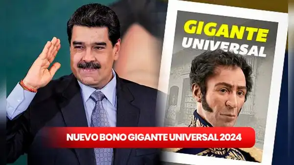 Bono Gigante Universal HOY julio 2024: FECHA, nuevo MONTO y quiénes son los BENEFICIARIOS en Venezuela