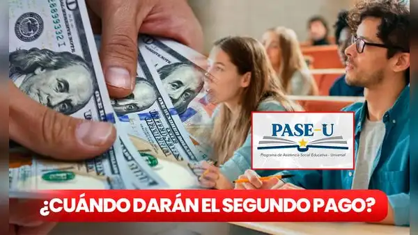 ¿Cuándo darán el segundo pago del PASE-U 2024? Revisa la NUEVA FECHA y los pagos que dará IFARHU