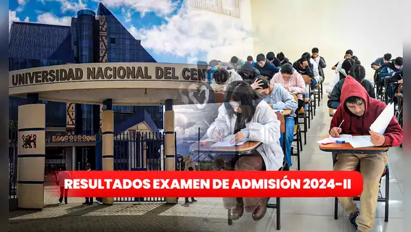 Resultados examen de admisión UNCP 2024-II: conoce AQUÍ la lista de ingresantes a las áreas 1 y 4