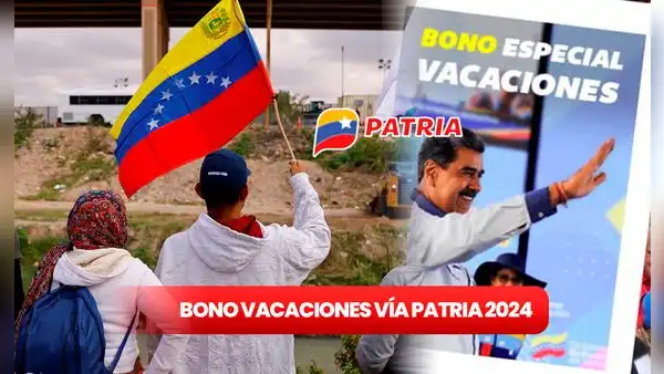 Bono Vacaciones, agosto 2024: FECHA de pago, beneficiarios y cómo ACTIVAR el nuevo monto en Patria HOY