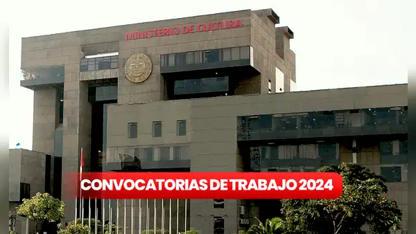 ¿Eres bachiller, técnico o licenciado? Ministerio de Cultura ofrece puesto de trabajo de hasta 9 mil soles a nivel nacional