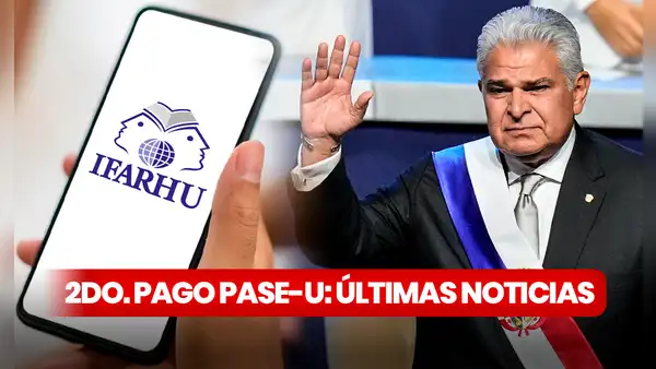 ¿Cuándo realizan el segundo pago del PASE-U? Conoce la fecha confirmada por IFARHU