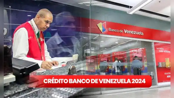 Banco de Venezuela 2024: consulta cómo solicitar un crédito rápido de hasta 1.000 dólares en línea